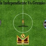 Prediksi Bola Independiente Vs Gremio 8 April 2021