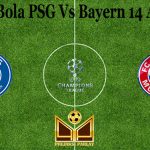 Prediksi Bola PSG Vs Bayern 14 April 2021