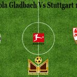 Prediksi Bola Gladbach Vs Stuttgart 15 Mei 2021