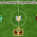 Prediksi Bola Juventude Vs Sport Recife 21 Juni 2021