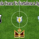 Prediksi Bola Ceara Vs Fortaleza 2 Agustus 2021