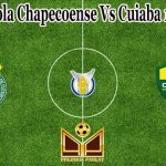 Prediksi Bola Chapecoense Vs Cuiaba 18 Juli 2021