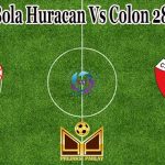 Prediksi Bola Huracan Vs Colon 28 Juli 2021