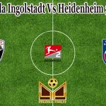 Prediksi Bola Ingolstadt Vs Heidenheim 31 Juli 2021