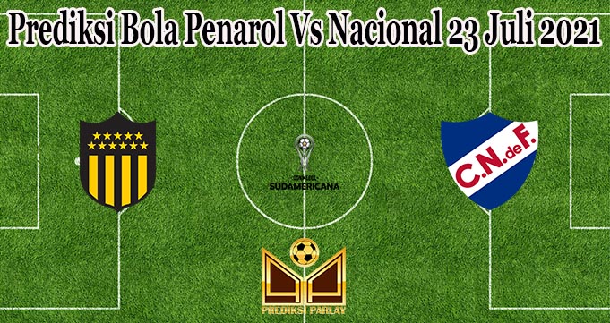 Prediksi Bola Penarol Vs Nacional 23 Juli 2021