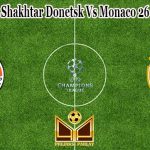 Prediksi Bola Shakhtar Donetsk Vs Monaco 26 Agustus 2021