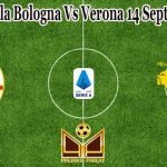 Prediksi Bola Bologna Vs Verona 14 September 2021