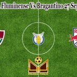 Prediksi Bola Fluminense Vs Bragantino 27 September 2021