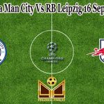 Prediksi Bola Man City Vs RB Leipzig 16 September 2021