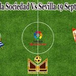 Prediksi Bola Sociedad Vs Sevilla 19 September 2021