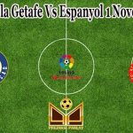 Prediksi Bola Getafe Vs Espanyol 1 November 2021