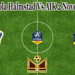 Prediksi Bola Halmstad Vs AIK 2 November 2021