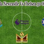 Prediksi Bola Newcastle Vs Chelsea 30 Oktober 2021