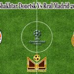 Prediksi Bola Shakhtar Donetsk Vs Real Madrid 20 Oktober 2021
