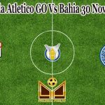 Prediksi Bola Atletico GO Vs Bahia 30 November 2021