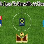 Prediksi Bola Lyon Vs Marseille 22 November 2021