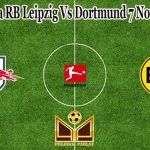 Prediksi Bola RB Leipzig Vs Dortmund 7 November 2021