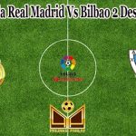 Prediksi Bola Real Madrid Vs Bilbao 2 Desember 2021