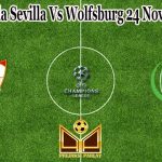 Prediksi Bola Sevilla Vs Wolfsburg 24 November 2021