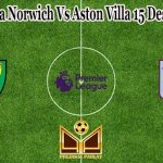 Prediksi Bola Norwich Vs Aston Villa 15 Desember 2021