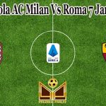 Prediksi Bola AC Milan Vs Roma 7 Januari 2022