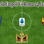 Prediksi Bola Empoli Vs Roma 24 Januari 2022