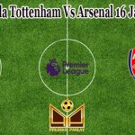 Prediksi Bola Tottenham Vs Arsenal 16 Januari 2022