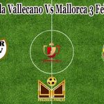 Prediksi Bola Vallecano Vs Mallorca 3 Februari 2022