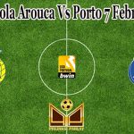 Prediksi Bola Arouca Vs Porto 7 Februari 2022