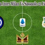 Prediksi Bola Inter Milan Vs Sassuolo 21 Februari 2022