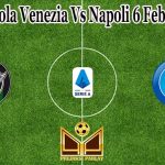 Prediksi Bola Venezia Vs Napoli 6 Februari 2022