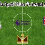 Prediksi Bola Crystal Palace Vs Arsenal 5 April 2022