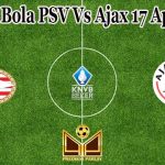 Prediksi Bola PSV Vs Ajax 17 April 2022