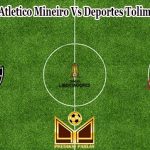 Prediksi Bola Atletico Mineiro Vs Deportes Tolima 26 Mei 2022