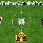 Prediksi Bola Fluminense Vs Atletico Mineiro 9 Juni 2022