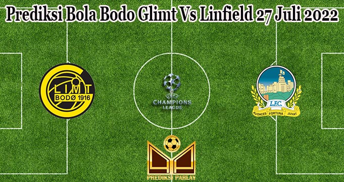 Prediksi Bola Bodo Glimt Vs Linfield 27 Juli 2022