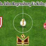 Prediksi Bola Jahn Regensburg Vs Koln 30 Juli 2022