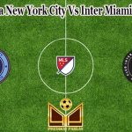 Prediksi Bola New York City Vs Inter Miami 24 Juli 2022