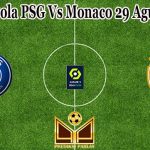 Prediksi Bola PSG Vs Monaco 29 Agustus 2022