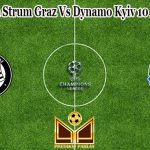 Prediksi Bola Strum Graz Vs Dynamo Kyiv 10 Agustus 2022