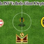 Prediksi Bola PSV Vs Bodo Glimt 8 September 2022