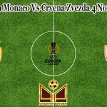 Prediksi Bola Monaco Vs Crvena Zvezda 4 November 2022