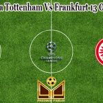 Prediksi Bola Tottenham Vs Frankfurt 13 Oktober 2022