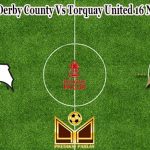 Prediksi Bola Derby County Vs Torquay United 16 November 2022