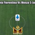 Prediksi Bola Fiorentina Vs Monza 5 Januari 2023