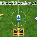 Prediksi Bola Lazio Vs Fiorentina 30 Januari 2023