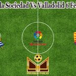 Prediksi Bola Sociedad Vs Valladolid 6 Februari 2023