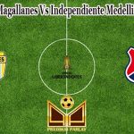 Prediksi Bola Magallanes Vs Independiente Medellin 9 Maret 2023