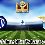 Prediksi Bola Inter Milan Vs Lazio 30 April 2023