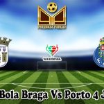 Prediksi Bola Braga Vs Porto 4 Juni 2023